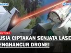 PENAMPAKAN-Senjata-Laser-Buatan-Rusia-Mampu-Hancurkan-Banyak-Drone-dari-Berbagai-Jenis.jpg