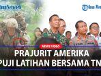 PRAJURIT-AMERIKA-Puji-Latihan-Gabungan-yang-Dibuka-Oleh-Panglima-Andika-Penerjunan-Terbaik-Saya.jpg