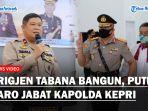 PROFIL-Brigjen-Tabana-Bangun-Putra-Tanah-Karo-Jabat-Kapolda-Kepri-dengan-Pangkat-Bintang-Dua.jpg