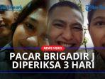 Pacar-Brigadir-J-diperiksa-3-hari.jpg
