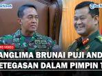 Panglima-Brunei-Puji-Ketegasan-Jenderal-Andika-Pimpin-TNI-Yakin-Bisa-Ciptakan-Perdamaian-di-Asean.jpg
