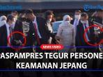Paspampres-Tegur-Personel-Keamanan-Jepang-Sempat-Halangi-Jalan-Ibu-Iriana-Joko-Widodo.jpg