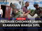 Pasukan-Chechnya-Memastikan-Keamanan-Warga-Sipil-Cari-Angakatan-Bersenjata-Ukraina-Yang-Tersisa.jpg