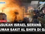 Pasukan-Israel-Serang-Rumah-Sakit-Al-Shifa-di-GazaSSS.jpg