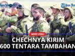 Pasukan-Tambahan-Chechnya-Dikirim-ke-Ukraina.jpg