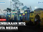 Pembukaan-MTQ-Kota-Medanss.jpg
