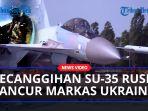 Penampakan-Serangan-Mengerikan-Pesawat-Tempur-Su-35-Rusia-Hancurkan-Markas-Militer-Ukraina.jpg