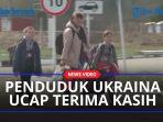 Penduduk-Ukraina-ucapkan-terima-kasih.jpg