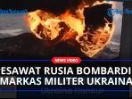 Pesawat-Rusia-Bombardir-Markas-Militer-Ukraina-310-Tentara-Ukraina-Gugur.jpg