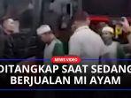 Pimpinan-Khilafatul-Muslimin-SW-Ditangkap-di-Bekasi-saat-Sedang-Dagang-Mi-Ayam.jpg