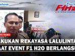 Polda-Sumut-Akan-Lakukan-Rekayasa-Lalaulintas-Saat-Event-F1-H2O-Berlangsungd.jpg