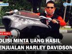 Polisi-Minta-Uang-Hasil-Penjualan-Harley-Davidson-AKBP.jpg