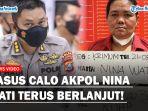 Polisi-memastikan-perkara-penipuan-calo-Akpol-Nina-Wati-masih-berlanjut.jpg