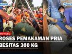 Proses-Pemakaman-Pria-Obesitas-300-Kg-Basarnas-Damkar-Turun-Tangan-Gunakan-Forklift.jpg