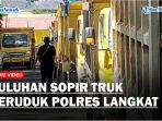 Puluhan-sopir-truk-sembari-membawa-kendaraannya.jpg