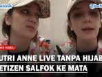 Putri-Anne-Live-Tanpa-Hijab-Mata-Sayu-Istri.jpg