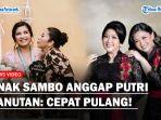 Putri-Candrawathi-Jadi-Panutan-Anaknya-Trisha-Pengin-Orang-Tuanya-Cepat-Pulang-Kangen.jpg
