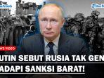 REAKSI-PUTIN-Tak-Gentar-dengan-Sanksi-Barat-Tetap-Gempur-Ukraina-Rusia-Tak-Akan-Menyerah.jpg