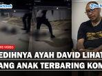 Respon-Haru-Ayah-David-usai-Video-Anaknya-Dianiaya-Putra-Pejabat-Pajak-Hingga-Viral-Kamu-Tetap-Utuh.jpg