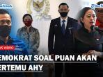 Respons-Demokrat-Soal-Pertemuan-Puan-dengan-AHY-Terbuka-Untuk-Jalin-Kerjasama.jpg