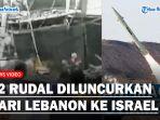 Rudal-Diluncurkan-dari-Lebanon-ke-Israel.jpg