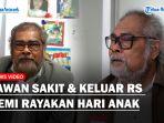 SEMANGAT-Arist-Merdeka-Lawan-Sakit-dan-Keluar-RS-Demi-Rayakan-Hari-Anak-Sebelum-Meninggal.jpg