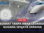 SERANGAN-Pesawat-Tanpa-Awak-Rusia-Kembali-Ledakkan-Gudang-Senjata-Milik-Ukraina.jpg