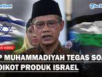 SIKAP-TEGAS-PP-Muhammadiyah-Soal-Seruan-Boikot-Produk-dari-Israel-Untuk-Hentikan-Agresi.jpg