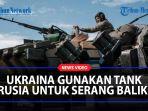 SITUASI-BERBALIK-Kini-Pasukan-Ukraina-Gunakan-Tank-tank-Rusia-Perkuat-Serangan-Balasan.jpg