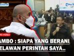 SUARA-Lantang-Ferdy-Sambo-Sebut-Tak-Ada-Bawahan-yang-Berani-Lawan-Perintahnya.jpg