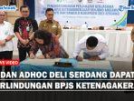 Seluruh-Badan-Adhoc-di-Kabupaten-Deli-SerdangJJJ.jpg