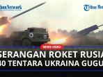 Serangan-Roket-Artileri-Rusia-Hancurkan-128-Pos-Komando-dan-Gugurkan-340-Tentara-Ukraina.jpg