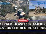 Serangan-Roket-Rusia-Hancurkan-Meriam-Howitzer-M777-dari-Amerika-dan-Gugurkan-270-Tentara-Ukraina.jpg