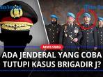 Sosok-Jenderal-Bintang-Satu-yang-Coba-Tutupi-Kasus-Brigadir-J-Kuasa-Hukum-Bukan-Irjen-Ferdy-Sambo.jpg