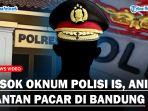 Sosok-Oknum-Polisi-IS-Diduga-Aniaya-Mantan-Pacar-Anggota-Satuan-Reserse-Narkoba-Polres-Sukabumi.jpg