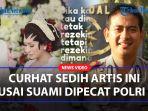 Suami-Dipecat-dari-Kepolisian-Artis-Ini-Curhat-Sedih-di-Medsos-Jadi-Sorotan.jpg