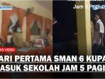 Suasana-Hari-Pertama-SMAN-6-Kupang-Mulai-Terapkan-Masuk-Sekolah-Jam-5-Pagi.jpg