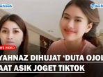 Syahnaz-Terpantau-Asyik-Joget-TikTok-Netizen-Ejek-habis-habisan-Disebut-Duta-Ojol.jpg