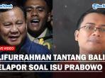 TANTANG-BALIK-Pelapor-Soal-Isu-Prabowo-Tampar-Wamentan-Alifurrahman-Ngaku-Siap-Menghadapi.jpg