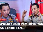 TEGAS-Kapolri-Ingatkan-Untuk-Cari-Pemimpin-yang-Bisa-Lanjutkan-Estafet-Kepemimpinan.jpg