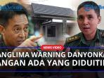 TEGAS-PANGLIMA-Jenderal-Andika-Warning-Komandan-Yonkav-4-Soal-Rumah-DinasJangan-Diduitin-Hati-Hati.jpg