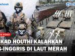 TEKAD-Houthi-Lawan-AS-Inggris-Sebut-Makin-Kuat-Usai-Serangan-Amerika-Kami-Siap.jpg