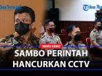 TERKUAK-Ferdy-Sambo-Ancam-Empat-Bawahannya-Untuk-Tutupi-CCTV-Berarti-Kalau-Ada-Bocor-dari-Kalian.jpg