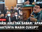 Tak-Sabar-Saksi-Ahli-Pengin-Sidang-Sambo-dan-Putri-Cepat-Selesai-Apakah-Waktunya-Cukup.jpg