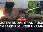 Tentara-Rusia-Pamerkan-Kecanggihan-Roket-Grad-yang-Terus-Bombardir-Pertahanan-Militer-Ukraina.jpg
