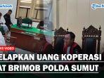 Terbukti-Gelapkan-Uang-Koperasi-Sat-Brimob-Polda-Sumut-AKP-Hafis-Paesal-Divonis-45-Tahun-Buiss.jpg
