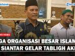 Tiga-Organisasi-Besar-Islam-di-Siantar-Gelar-Tabligh-Akbaraa.jpg