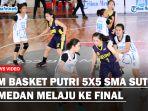 Tim-Basket-Putri-5x5-SMA-Sutomo-1-Medan-Melaju-ke-Final-sss.jpg