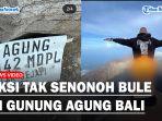 VIRAL-Aksi-Tak-Senonoh-Bule-Buka-Celana-di-Puncak-Gunung-Agung-Bali.jpg