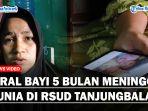 VIRAL-Bayi-Usia-5-Bulan-Meninggal-Dunia-Di-RSUD-Tanjungbalaigg.jpg